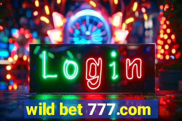 wild bet 777.com